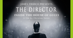 "The Director - Inside the house of Gucci"