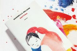 "Cattiva" di Rossella Milone.